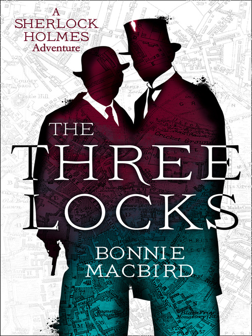 Title details for The Three Locks by Bonnie MacBird - Wait list